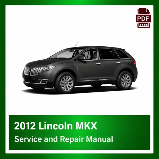 2012 Lincoln MKX repair manual