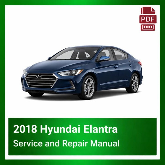 2018 Hyundai Elantra repair manual