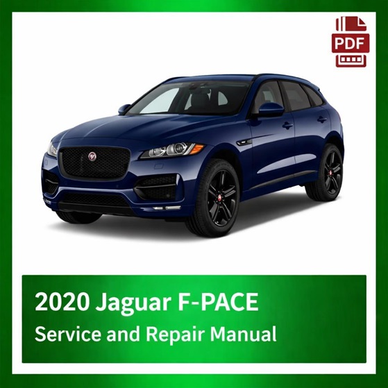 2020 Jaguar F-PACE factory repair manual