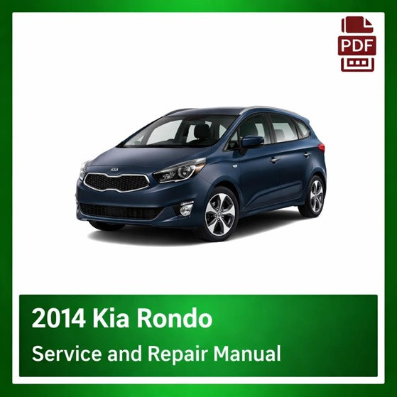 2014 Kia Rondo repair manual