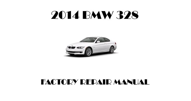 2014 BMW 328 repair manual