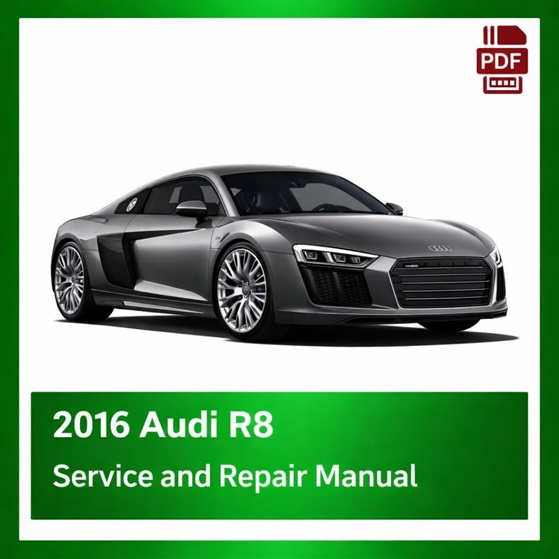 2016 Audi R8 repair manual