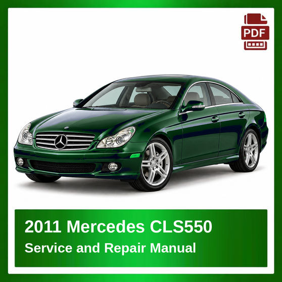 2011 Mercedes CLS550 repair manual