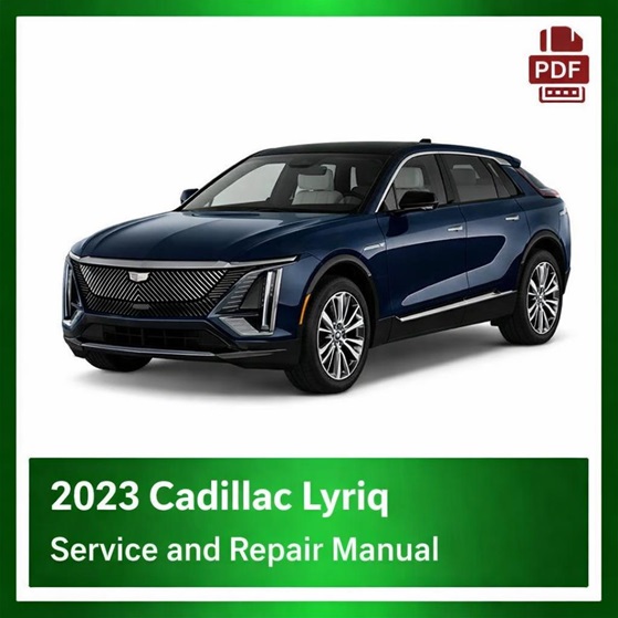 2023 Cadillac Lyriq repair manual