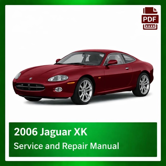 2006 Jaguar XK repair manual