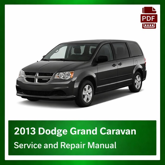 2013 Dodge Grand Caravan repair manual