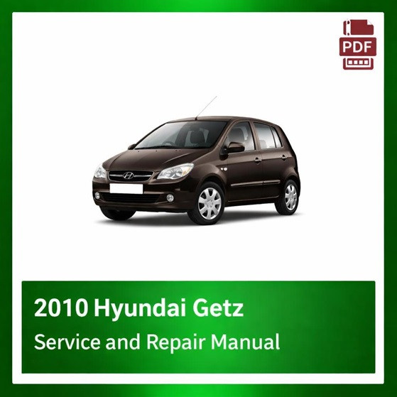 2010 Hyundai Getz repair manual