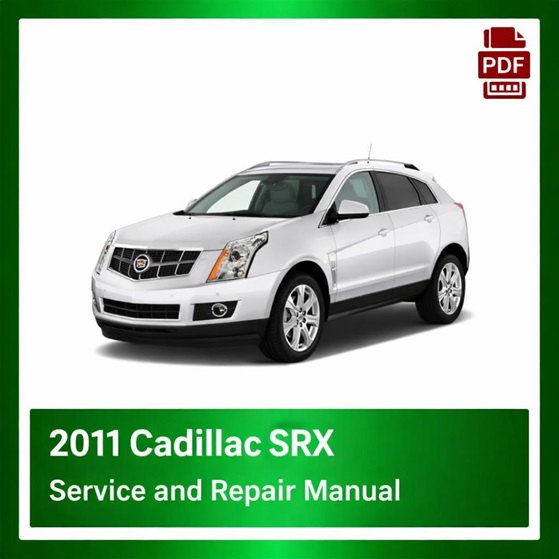 2011 Cadillac SRX repair manual