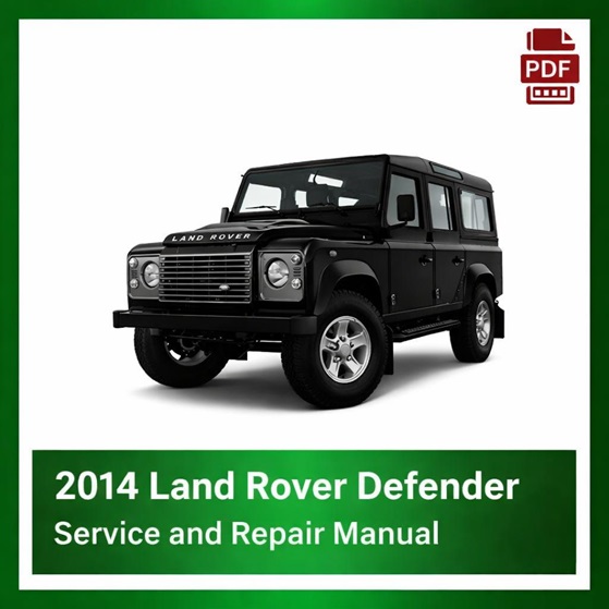 2014 Land Rover Defender repair manual