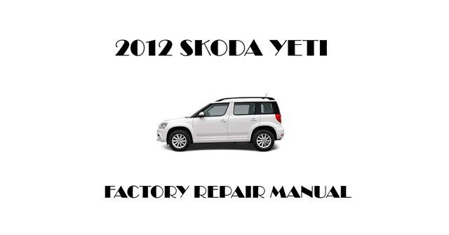 2012 Skoda Yeti repair manual