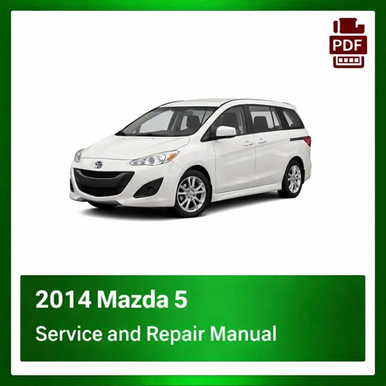 2014 Mazda 5 repair manual