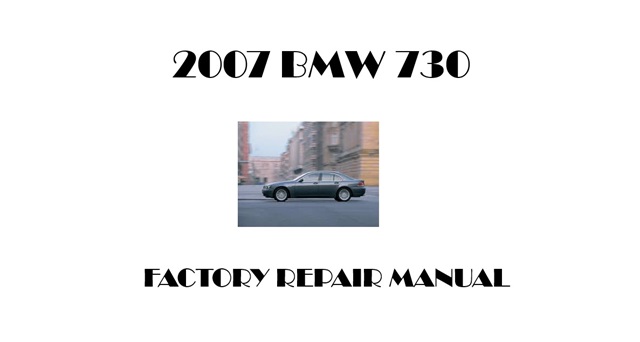 2007 BMW 730 repair manual