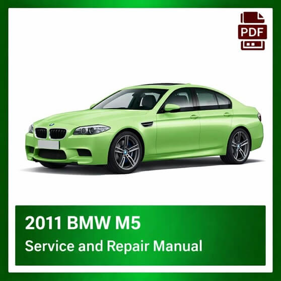 2011 BMW M5 repair manual