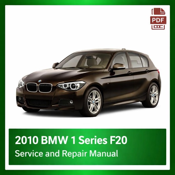 2010 BMW 1 Series F20 repair manual