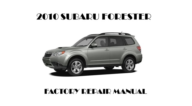 2010 Subaru Forester repair manual