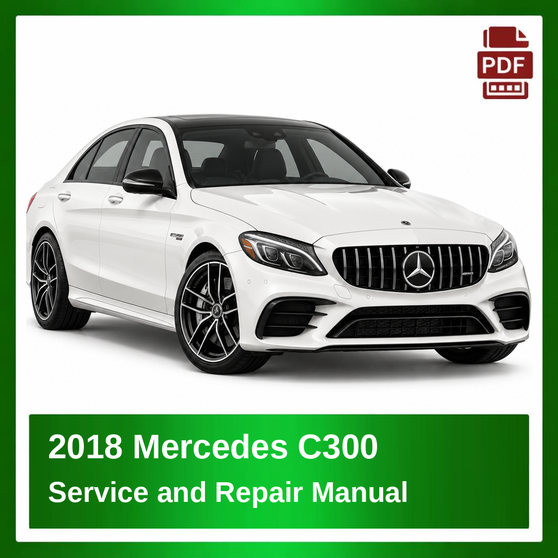 2018 Mercedes C300 repair manual