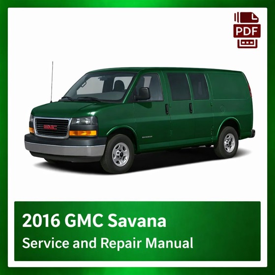2016 GMC Savana repair manual