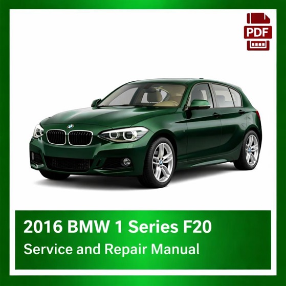 2016 BMW 1 Series F20 repair manual