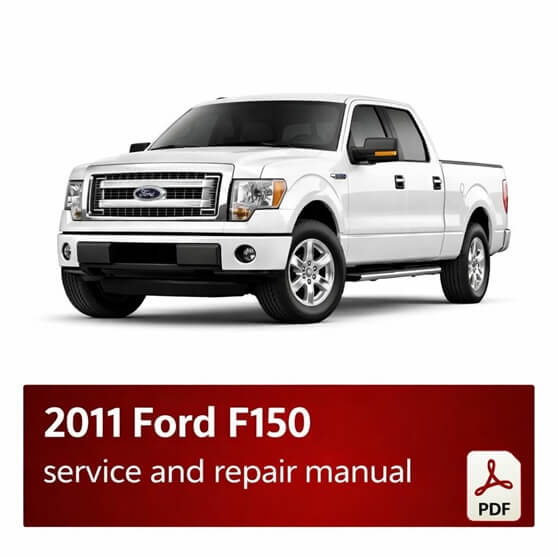 2011 Ford F150 repair manual