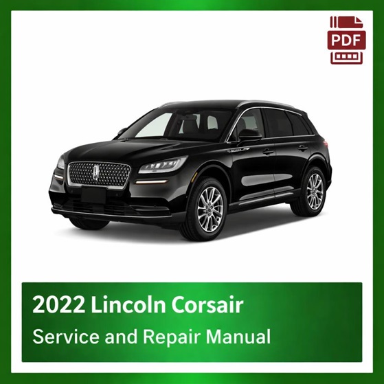 2022 Lincoln Corsair repair manual