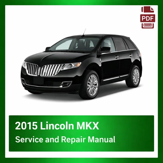 2015 Lincoln MKX repair manual