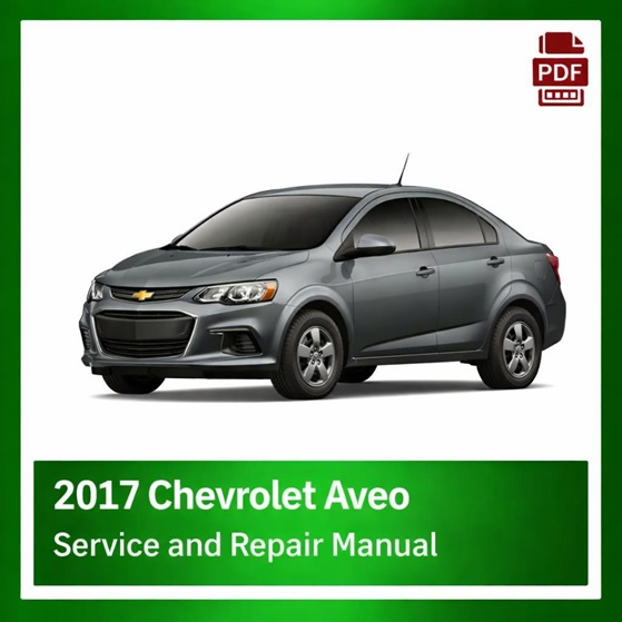 2017 Chevrolet Aveo repair manual