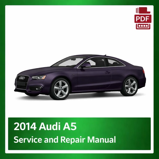 2014 Audi A5 repair manual
