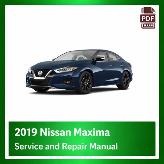 2019 Nissan Maxima repair manual