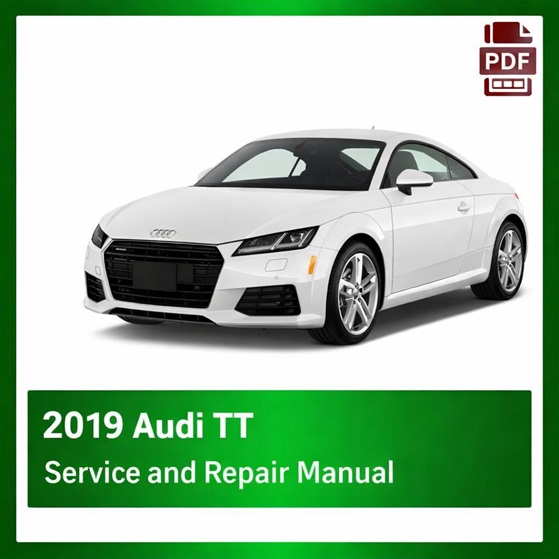 2019 Audi TT repair manual