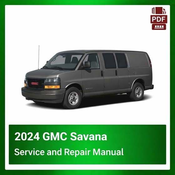 2024 GMC Savana repair manual