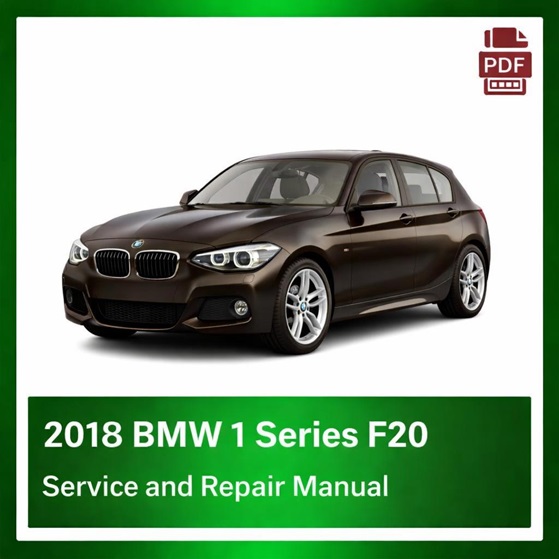 2018 BMW 1 Series F20 repair manual