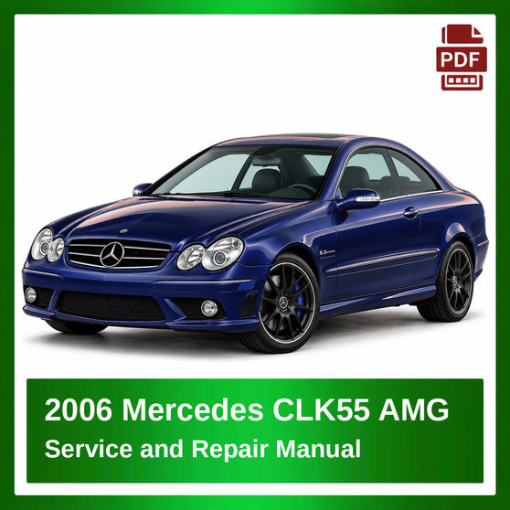 2006 Mercedes CLK55 AMG repair manual