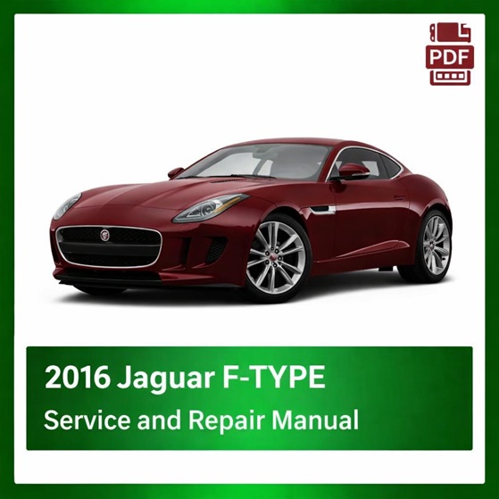 2016 Jaguar F-TYPE repair manual