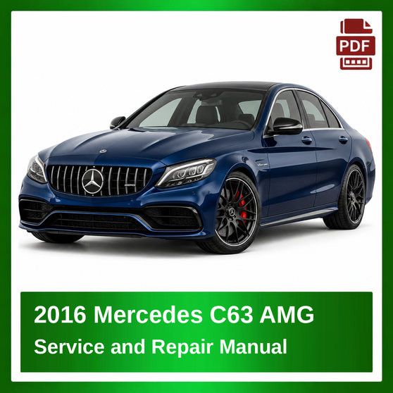 2016 Mercedes C63 AMG repair manual