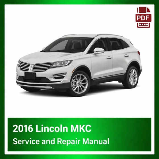2016 Lincoln MKC repair manual