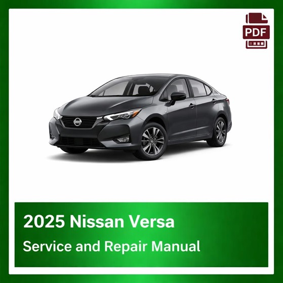 2025 Nissan Versa repair manual