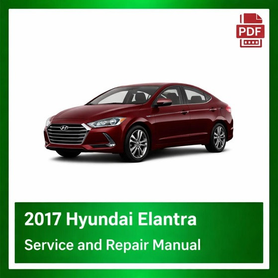 2017 Hyundai Elantra repair manual
