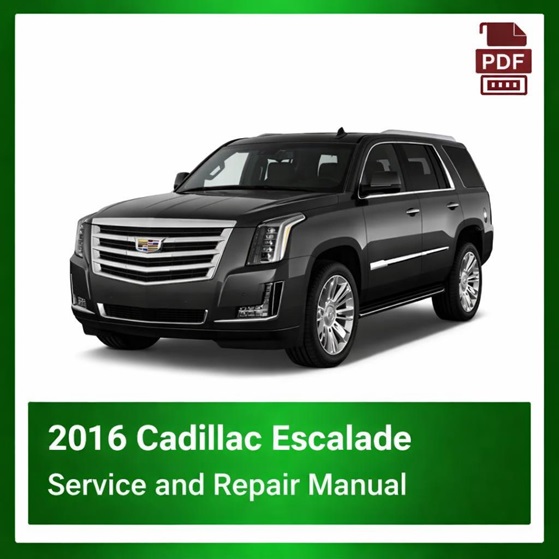 2016 Cadillac Escalade repair manual
