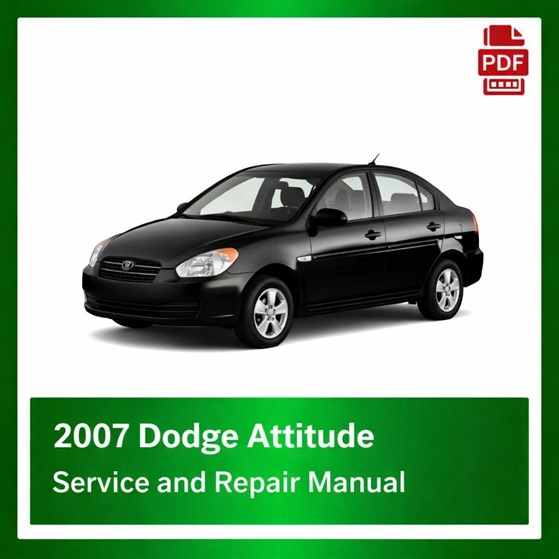 2007 Dodge Attitude repair manual