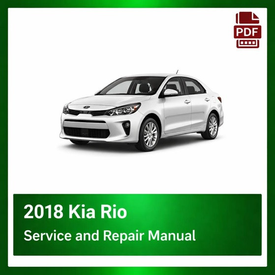 2018 Kia Rio repair manual
