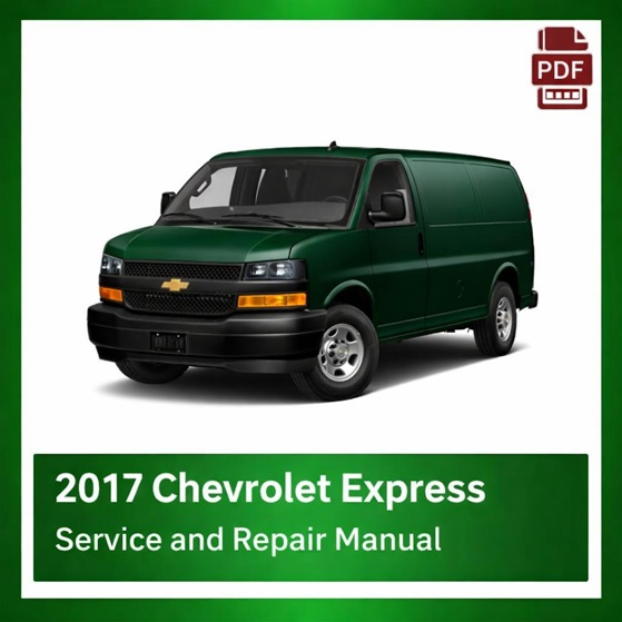 2017 Chevrolet Express repair manual