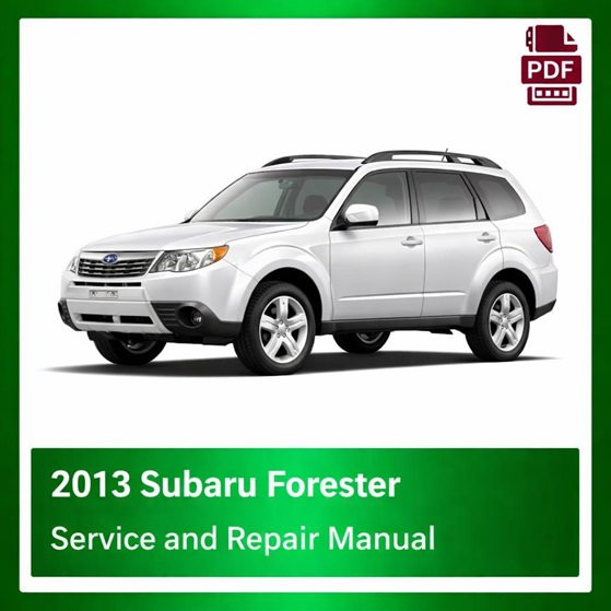 2013 Subaru Forester repair manual