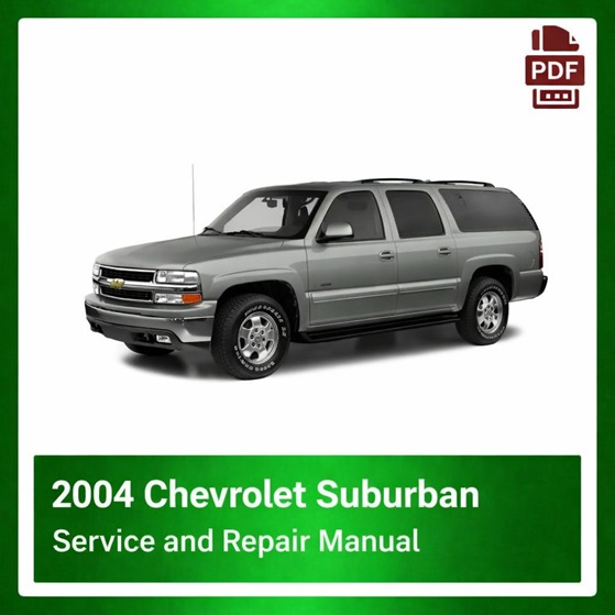 2004 Chevrolet Suburban repair manual