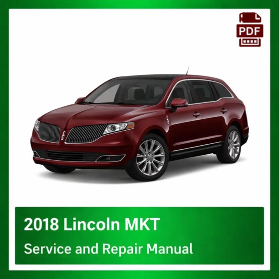 2018 Lincoln MKT repair manual