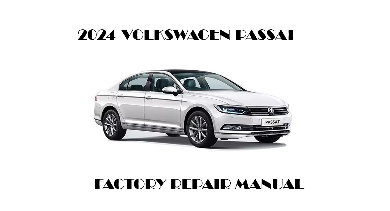 2024 Volkswagen Passat repair manual