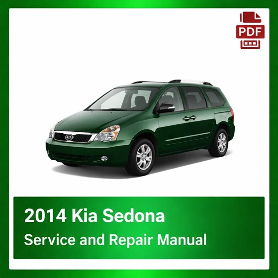 2014 Kia Sedona repair manual