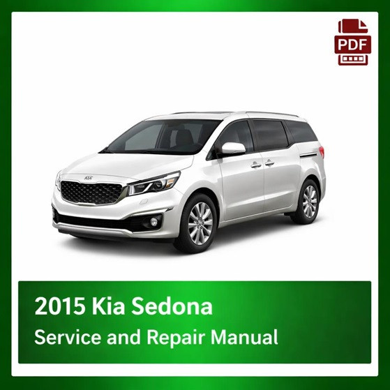 2015 Kia Sedona repair manual