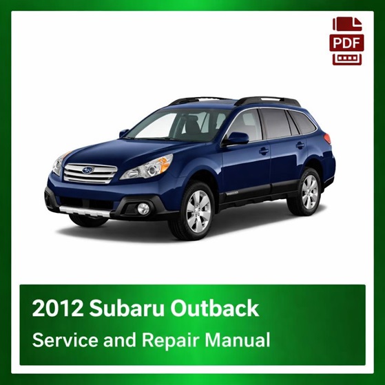 2012 Subaru Outback repair manual