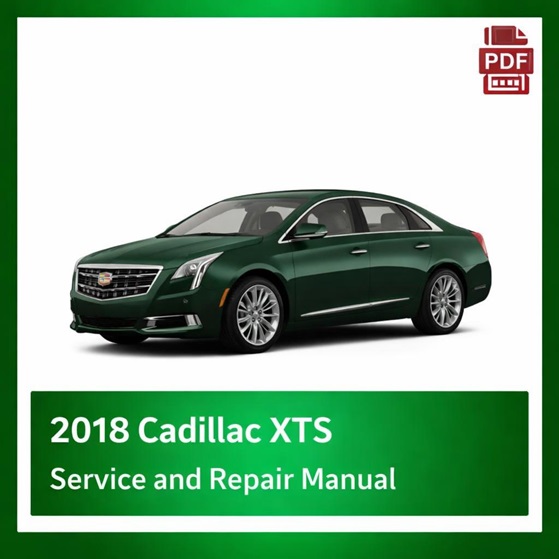 2018 Cadillac XTS repair manual