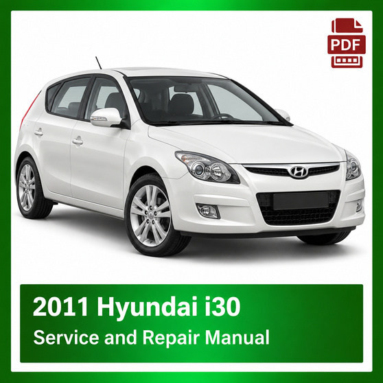 2011 Hyundai i30 repair manual